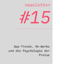 netzwirtschaft newsletter #15 App-Trends, Re-Works und die Psychologie der Preise