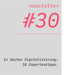 netzwirtschaft newsletter #30 In Sachen Digitalisierung: 10 Expertentipps.
