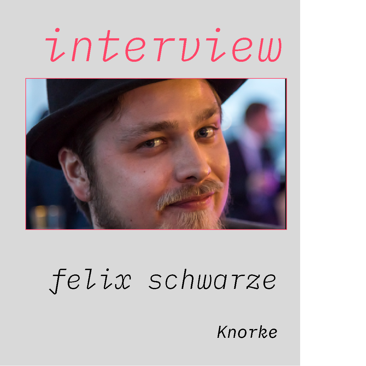 Interview mit Felix Schwarze Knorke — neue netzwirtschaft