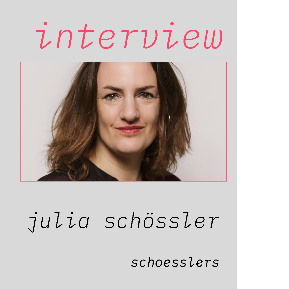 Interview Mit Julia Schössler Schoesslers — Neue Netzwirtschaft